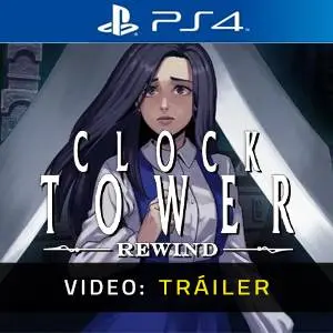 Clock Tower: Rewind PS4 - Tráiler del Juego