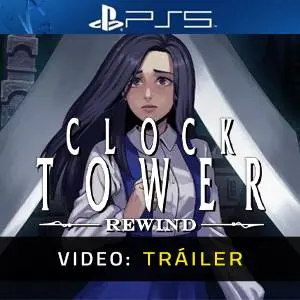 Clock Tower: Rewind PS5 - Tráiler del Juego