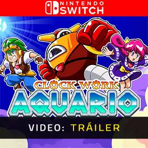 Clockwork Aquario Video Tráiler