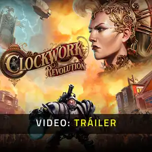 Clockwork Revolution - Tráiler del Vídeo