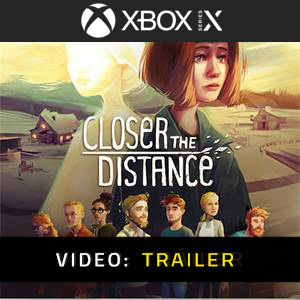 Closer the Distance Xbox Series - Tráiler