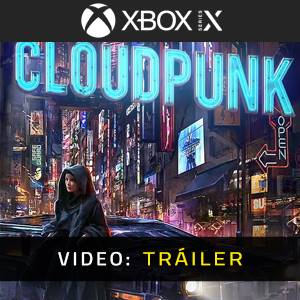 Cloudpunk Xbox Series - Tráiler