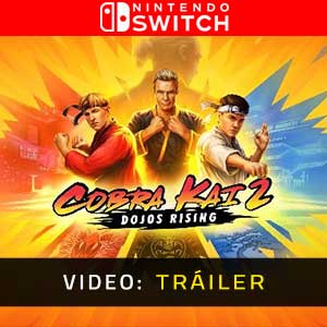 Cobra Kai 2 Dojos Rising Nintendo Switch Vídeo Del Tráiler