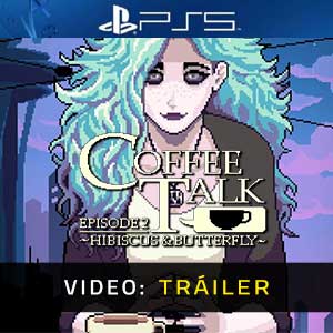 Coffee Talk Episode 2 Hibiscus & Butterfly Vídeo Del Tráiler