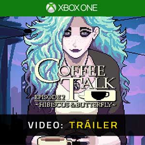 Coffee Talk Episode 2 Hibiscus & Butterfly Vídeo Del Tráiler