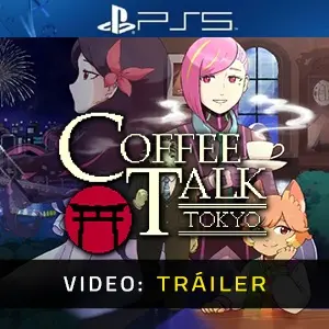 Coffee Talk Tokyo PS5 - Tráiler del Vídeo