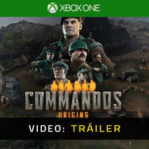 Commandos Origins - Tráiler
