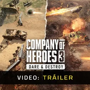 Company of Heroes 3: Dare & Destroy - Tráiler del Vídeo
