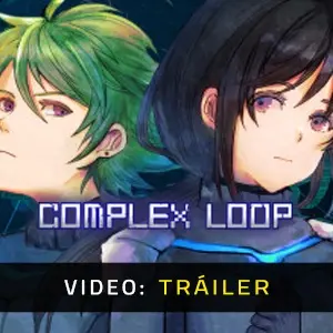 Complex Loop - Tráiler