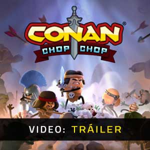 Conan Chop Chop - Tráiler