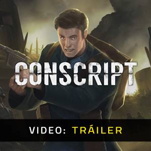 CONSCRIPT Tráiler del Juego