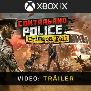 Contraband Police - Crimson Fall Xbox Series - Tráiler del Vídeo