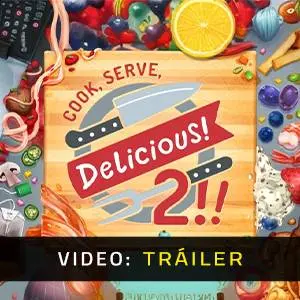 Cook, Serve, Delicious! 2!! - Tráiler del Juego