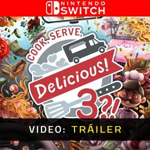 Cook, Serve, Delicious! 3?! Nintendo Switch - Tráiler del Vídeo