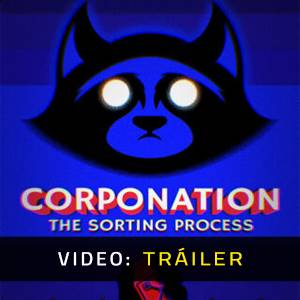 CorpoNation The Sorting Process - Tráiler