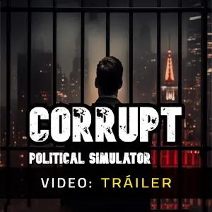 Corrupt - Political Simulator - Tráiler