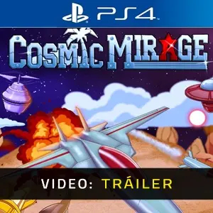 Cosmic Mirage PS4 - Tráiler
