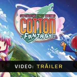 Cotton Fantasy Video En Tráiler