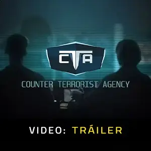 Counter Terrorist Agency - Tráiler