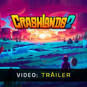 Crashlands 2 Tráiler del Juego