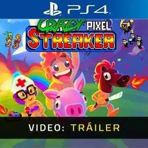 Crazy Pixel Streaker PS4 – Tráiler