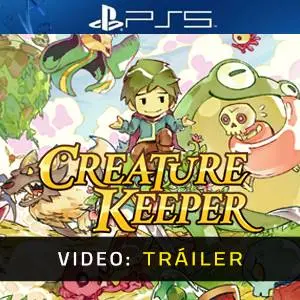Creature Keeper PS5 - Tráiler en Vídeo