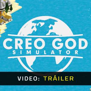 Creo God Simulator - Tráiler de Video
