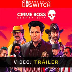 Crime Boss Rockay City - Tráiler en Vídeo