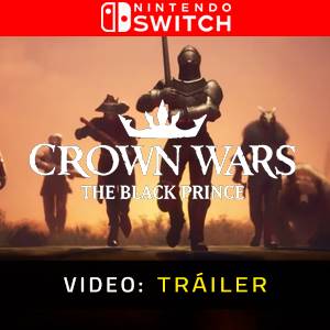 Crown Wars The Black Prince Nintendo Switch - Tráiler
