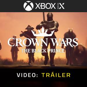 Crown Wars The Black Prince Xbox Series - Tráiler