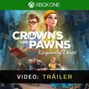 Crowns and Pawns Kingdom of Deceit Tráiler en Vídeo
