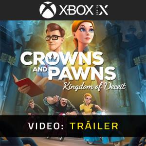 Crowns and Pawns Kingdom of Deceit Tráiler en Vídeo