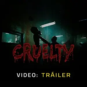 CRUELTY - Video Tráiler
