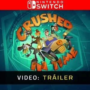 Crushed In Time Nintendo Switch – Tráiler