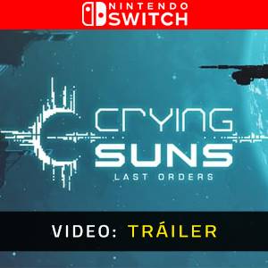 Crying Suns Nintendo Switch - Tráiler