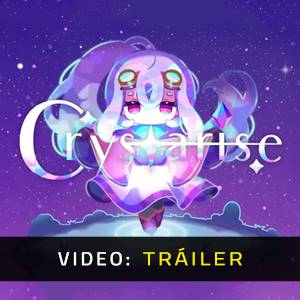 Crystarise Tráiler en Vídeo