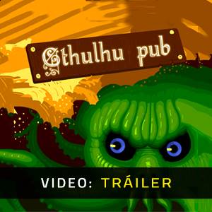 Cthulhu Pub - Tráiler
