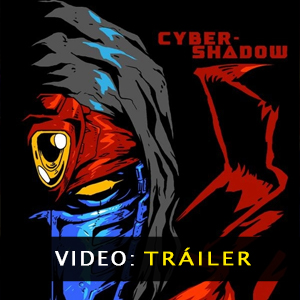 Cyber Shadow Vídeo del tráiler