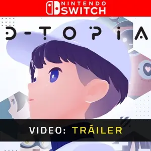 D-topia Nintendo Switch - Tráiler de Video