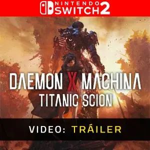 Daemon X Machina: Titanic Scion Nintendo Switch Tráiler en Vídeo