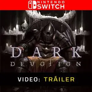Dark Devotion Nintendo Switch - Tráiler en Vídeo