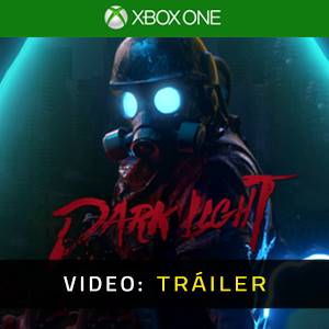 Dark Light Xbox One - Tráiler