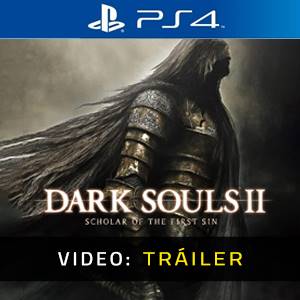 Dark Souls 2 Scholar Of The First Sin Tráiler del Juego