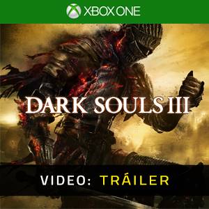 Dark Souls 3 Vídeo del tráiler