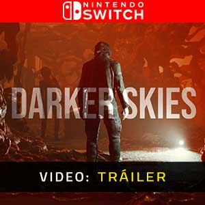 Darker Skies Nintendo Switch- Remolque