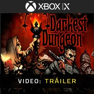 Darkest Dungeon Xbox Series - Tráiler de Vídeo