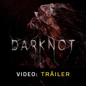 DarKnot - Tráiler en Vídeo
