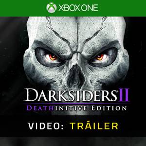 Darksiders 2 Deathinitive Edition Xbox One - Tráiler