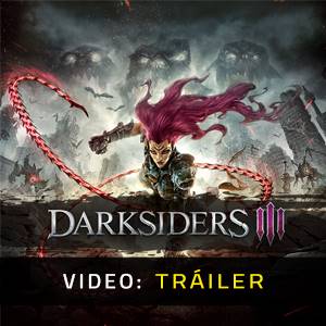 Darksiders 3 - Tráiler