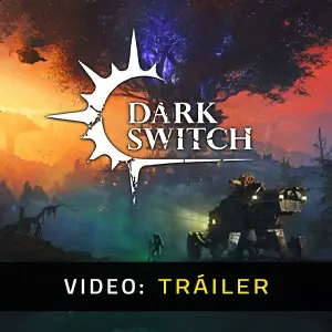 DarkSwitch - Tráiler
